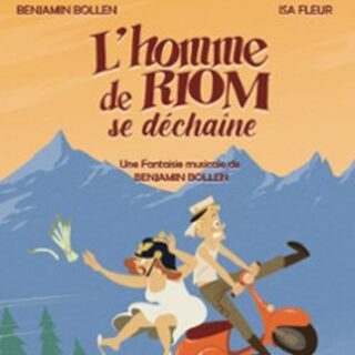 L'Homme de Riom se Déchaîne