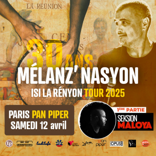 Mélanz Nasyon + Séksion Maloya - 30 ans - Paris