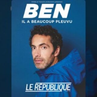 Ben - Il a Beaucoup Pleuvu - Le République, Paris