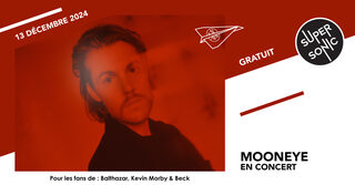 Mooneye en concert au Supersonic (Free entry)