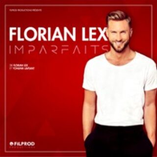 Florian Lex - Imparfaits - Tournée