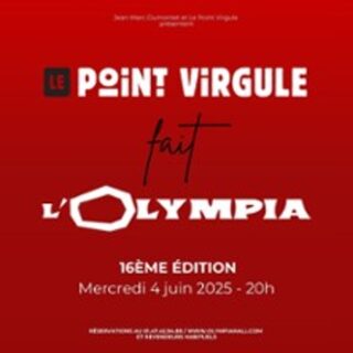 Le Point Virgule Fait l'Olympia - 16ème édition