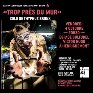 Spectacle 'Trop près du mur