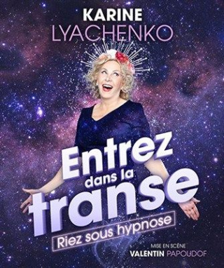 Karine Lyachenko – Entrez dans la transe