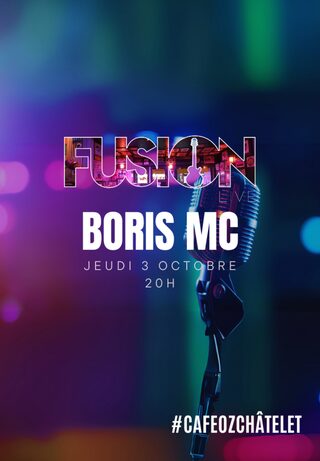 Fusion Live w/ Boris MC @ Café Oz Châtelet