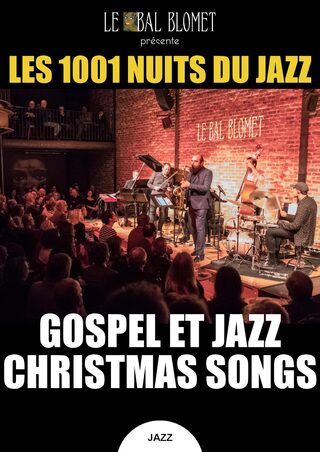 LES 1001 NUITS DU JAZZ – GOSPEL & JAZZ CHRISTMAS SONGS