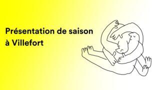 PRÉSENTATION DE SAISON À VILLEFORT