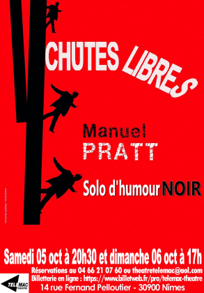 Chutes Libres - Solo d'humour noir de Manuel Pratt