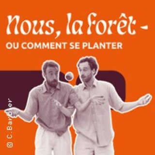 Nous la Forêt - Ou Comment se Planter