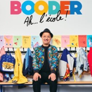 Booder - Ah... L'Ecole ! - Tournée