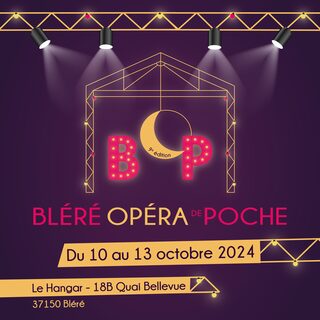 Bléré Opéra de Poche #9