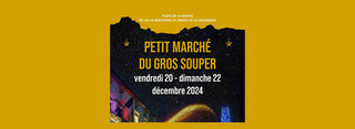 Marché de Noël : Petite marché du Gros Souper