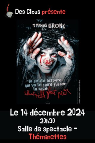 Copeau à Théminettes : spectacle Typhus Bronx !