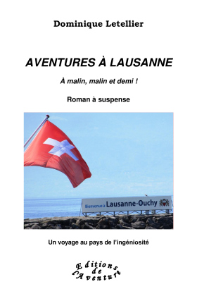 Dominique Letellier signe son 5e roman Aventures à Lausanne