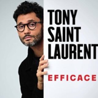 Tony Saint Laurent - Efficace - Théâtre des Mathurins, Paris