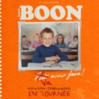 Dany Boon - Boon va mieux faire ! - Tournée