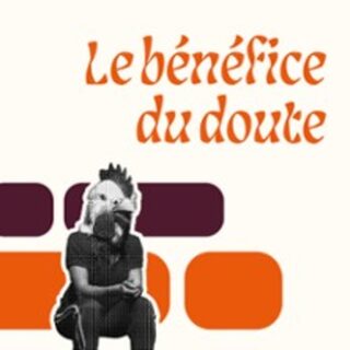 Le Bénéfice du Doute