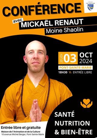 Conférence - Mickaël Renaut, Moine Shaolin, partage son art du bien-être et de l