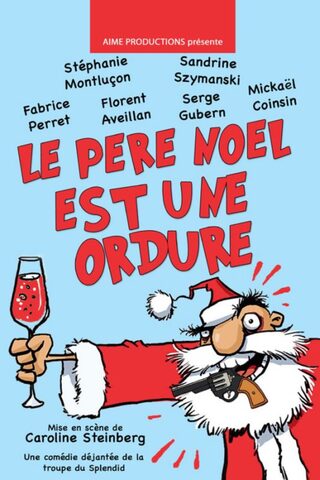 Le Père Noël est une ordure