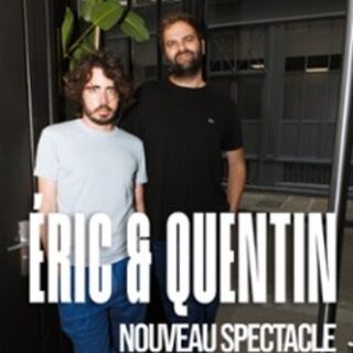 Eric et Quentin - Papapapapa