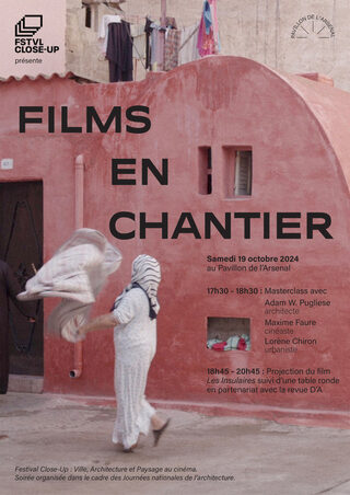 Films en chantier - Close-Up x Pavillon de l'Arsenal