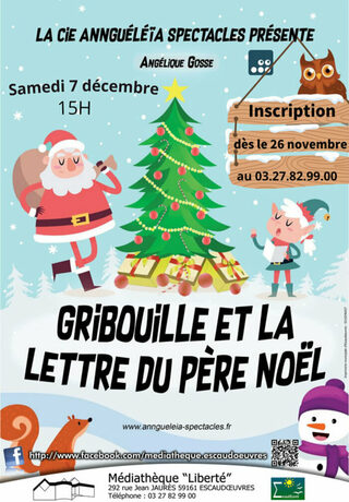 Spectacle de Noël : Gribouille et la lettre du Père Noël - Escaudoeuvres 🎅