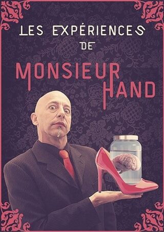 Les expériences de monsieur Hand